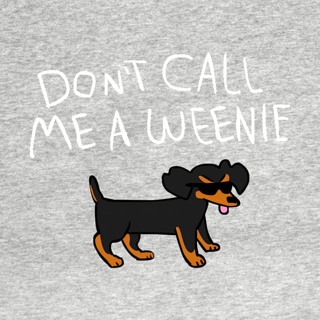 Don't Call Me a Weenie by sky665